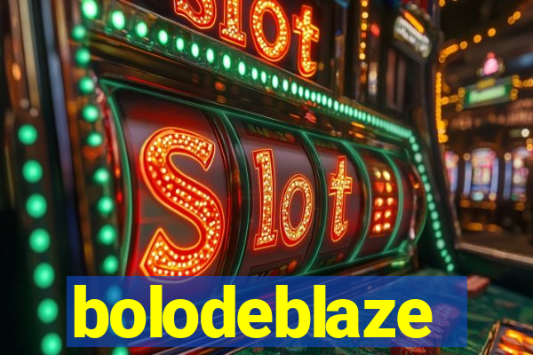 bolodeblaze