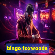 bingo foxwoods