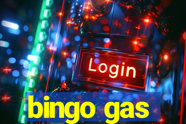 bingo gas