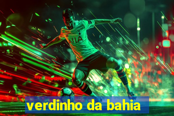 verdinho da bahia