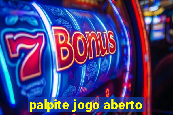 palpite jogo aberto