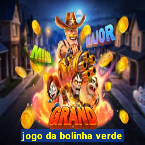 jogo da bolinha verde