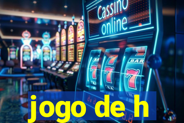 jogo de h