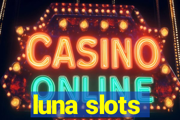 luna slots