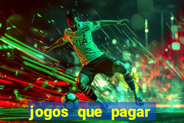 jogos que pagar dinheiro de verdade