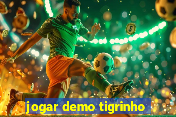 jogar demo tigrinho