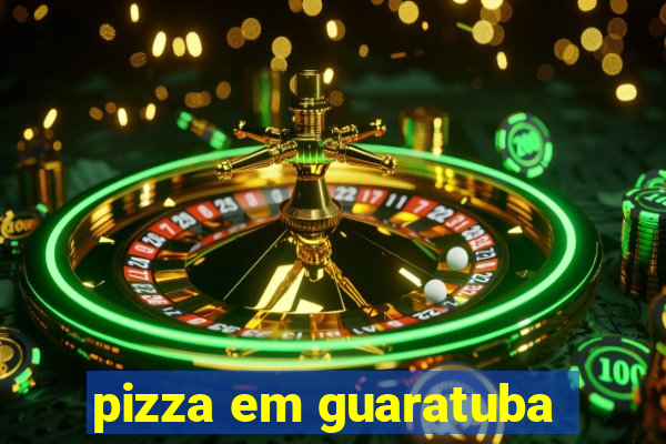 pizza em guaratuba