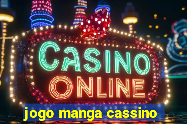 jogo manga cassino