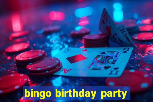 bingo birthday party