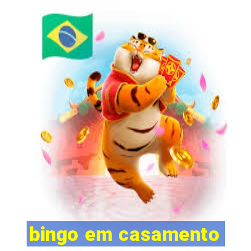 bingo em casamento