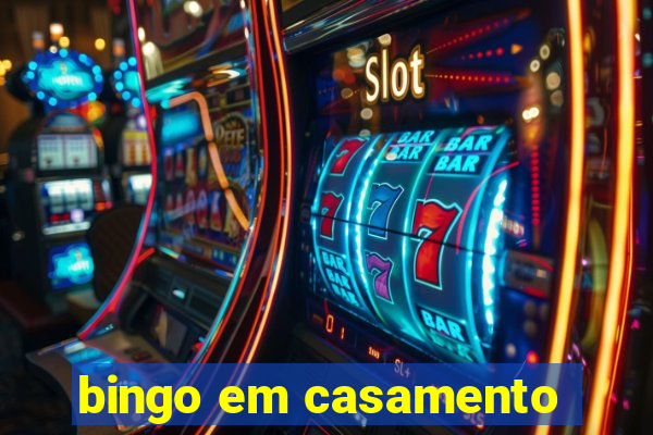 bingo em casamento