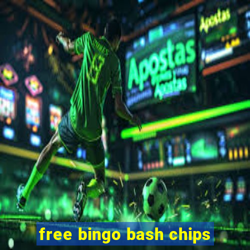 free bingo bash chips