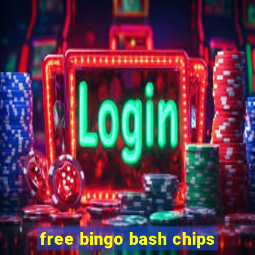 free bingo bash chips