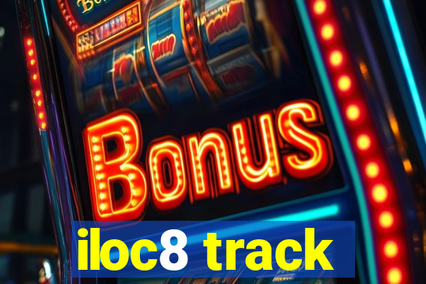 iloc8 track