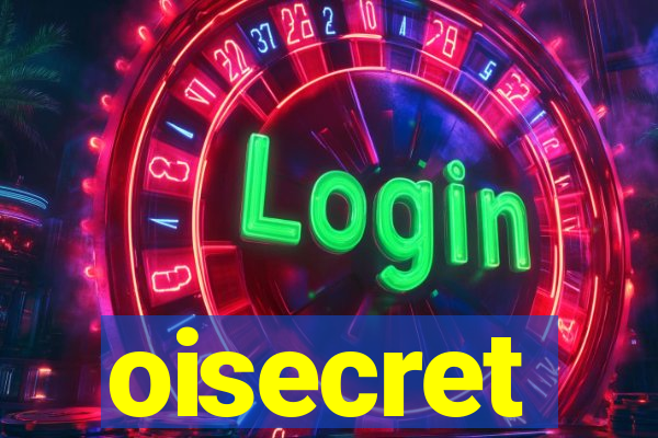 oisecret