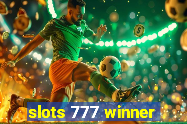 slots 777 winner