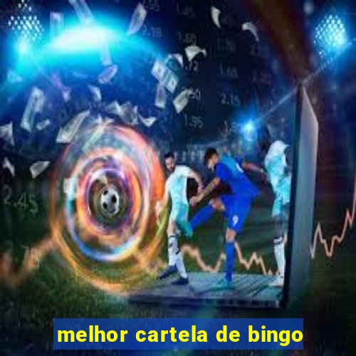 melhor cartela de bingo