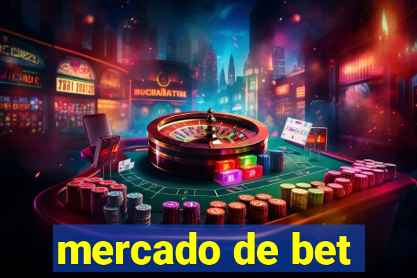 mercado de bet