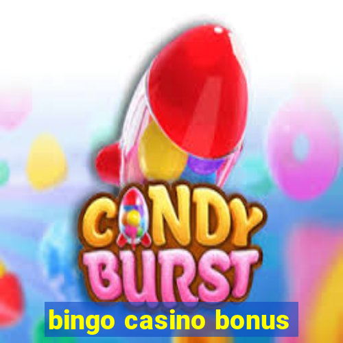 bingo casino bonus