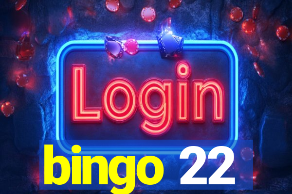 bingo 22