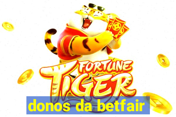 donos da betfair