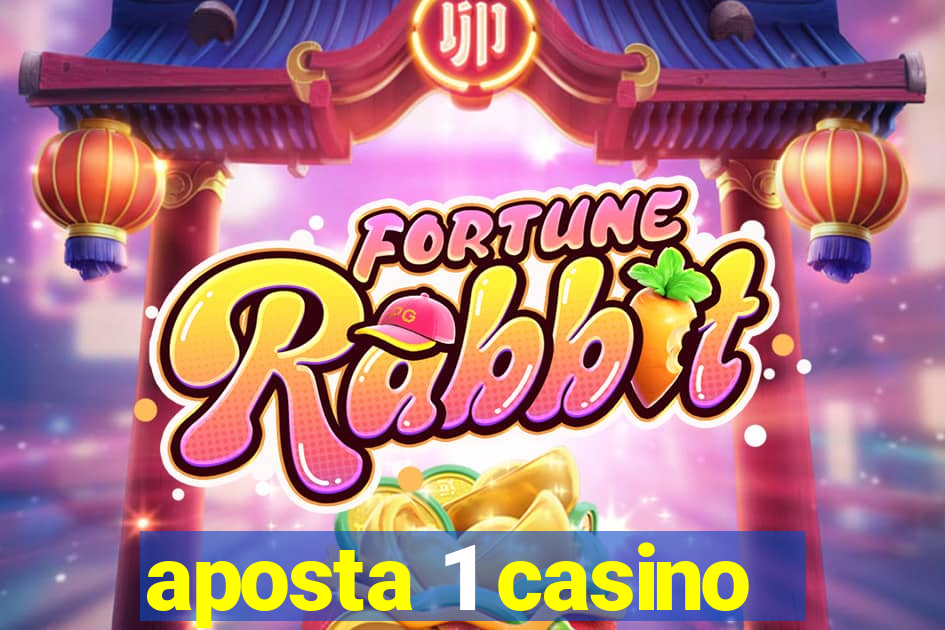 aposta 1 casino