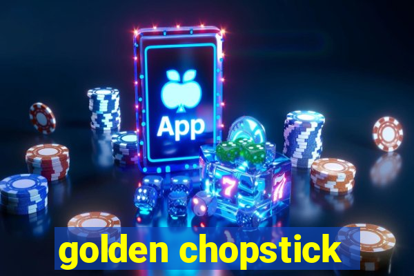 golden chopstick