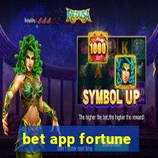 bet app fortune