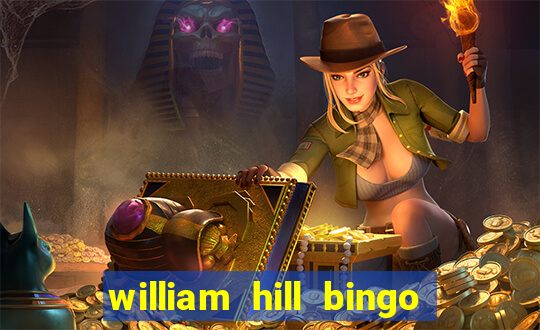 william hill bingo refer a friend