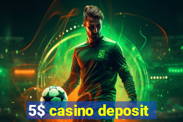 5$ casino deposit