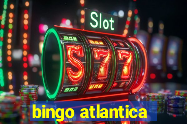 bingo atlantica