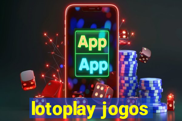 lotoplay jogos