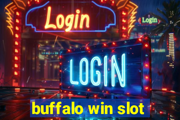 buffalo win slot