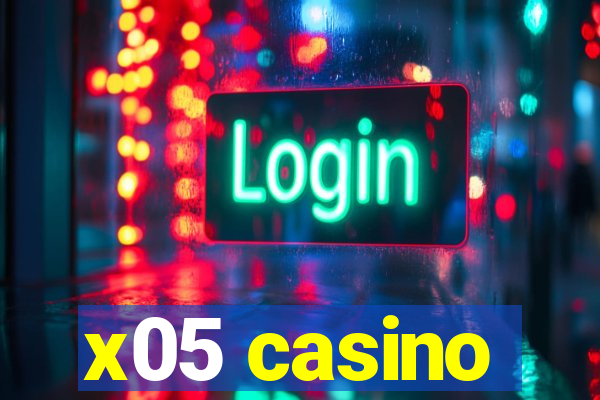 x05 casino