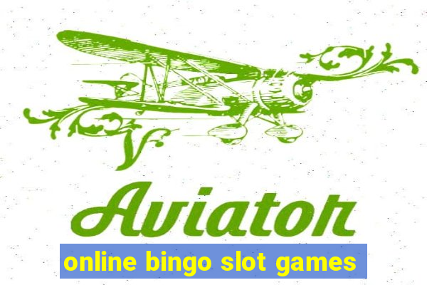 online bingo slot games