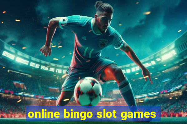 online bingo slot games