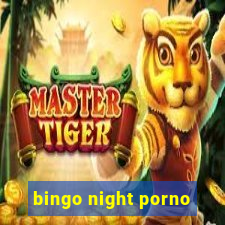 bingo night porno