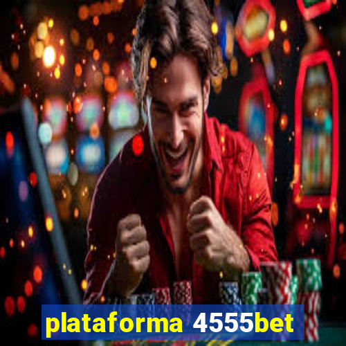 plataforma 4555bet