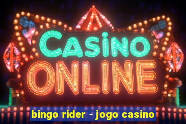 bingo rider - jogo casino