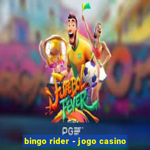 bingo rider - jogo casino