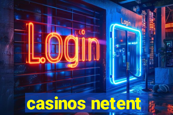 casinos netent