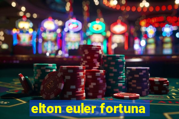 elton euler fortuna