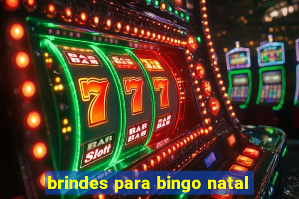 brindes para bingo natal