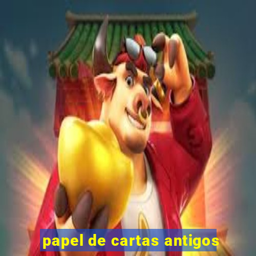 papel de cartas antigos