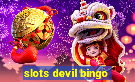 slots devil bingo