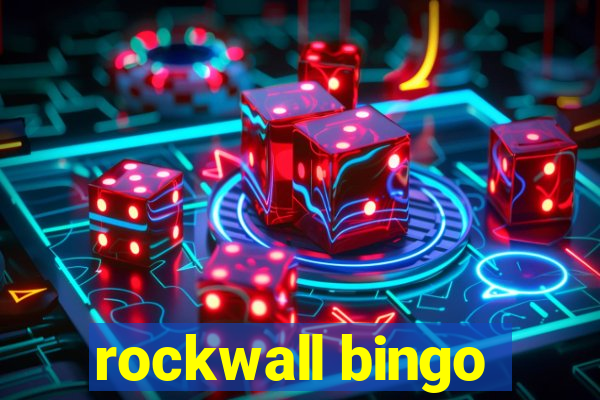 rockwall bingo