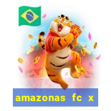 amazonas fc x ponte preta