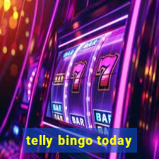 telly bingo today