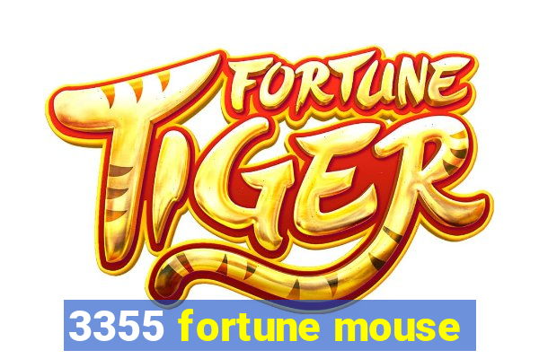 3355 fortune mouse