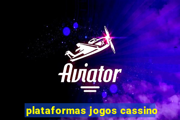 plataformas jogos cassino